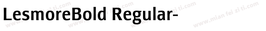 LesmoreBold Regular字体转换